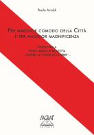 Per maggior comodo della città e per maggior magnificenza. Studio sulla porta urbicata di Molfetta Ovvero la «Porte de la Tèrre» di Paolo Airoldi edito da Sagraf