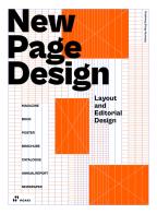 New page design. Layout and editorial design. Ediz. illustrata edito da Hoaki