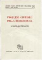 Problemi giuridici della retribuzione. Atti delle Giornate di studio (Riva del Garda, 19-20 aprile 1980) edito da Giuffrè