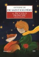 Il Piccolo Principe. Ediz. integrale di Antoine de Saint-Exupéry edito da Rusconi Libri