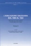 L' educazione salesiana dal 1880 al 1922. Istanze ed attuazioni in diversi contesti vol.2 edito da LAS