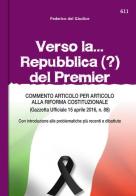 Verso la...Repubblica (?) del Premier di Federico Del Giudice edito da Edizioni Giuridiche Simone