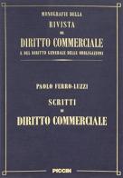 Rivista del diritto commerciale. Scritti di diritto commerciale di Paolo Ferro Luzzi edito da Piccin-Nuova Libraria