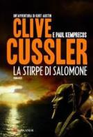 La stirpe di Salomone di Clive Cussler, Paul Kemprecos edito da Longanesi
