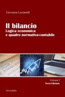 Il bilancio. Logica economica e quadro normativo-contabile vol.1 di Giovanna Lucianelli edito da Universitalia