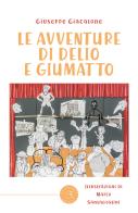 Le avventure di Delio e Giumatto di Giuseppe Giacalone edito da bookabook