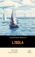 L' isola di Agostino Rocco edito da L'Erudita