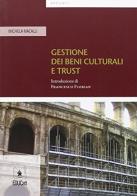 Gestione dei beni culturali e trust di Michela Macalli edito da EDUCatt Università Cattolica