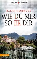 Wie du mir so er dir vol.3 di Ralph Neubauer edito da Athesia