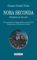 Nora II. Dramma in tre atti di Cesare Giulio Viola edito da Tabula Fati