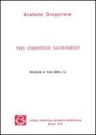 The christian sacrament di William A. Van Roo edito da Pontificio Istituto Biblico