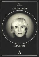 Andy Warhol superstar . Ediz. illustrata edito da Abscondita