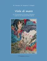 Viola di mare di Michela Cimmino, Manuelita Iacopetta, Francesco Polopoli edito da Pubblisfera