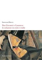 Don Giovanni e Casanova: la seduzione tra mito e realtà di Innocenza Ritacco edito da Morlacchi