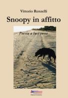 Snoopy in affitto. Poesia a luci rosse di Vittorio Renzelli edito da Controluce (Monte Compatri)