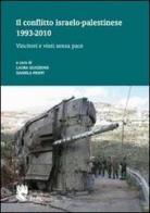 Il conflitto israelo-palestinese 1993-2010 edito da I Libri di Emil