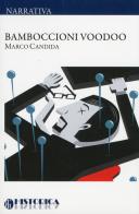 Bamboccioni voodoo di Marco Candida edito da Historica Edizioni