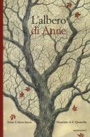 L' albero di Anne di Irène Cohen-Janca, Maurizio A. Quarello edito da Orecchio Acerbo