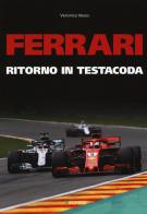 Ferrari. Ritorno in testacoda di Veronica Vesco edito da Kenness Publishing