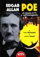 Edgar Allan Poe. Al cinema, in Tv e nell'immaginario di Fabio Giovannini, Antonio Tentori edito da Profondo Rosso