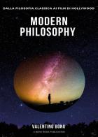 Modern Philosophy. Dalla filosofia classica ai film di Hollywood di Valentino Bonu edito da Youcanprint