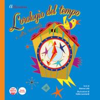 L'orologio del tempo e altri racconti di Nonna Lela edito da Pacini Editore