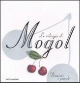 Le ciliegie di Mogol. Pensieri e parole di Mogol edito da Mondadori