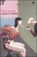 Laura di Rimini di Carlo Lucarelli edito da Einaudi