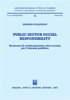 Public sector social responsibility. Strumenti di rendicontazione etico-sociale per l'azienda pubblica di Massimo Pollifroni edito da Giuffrè