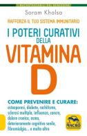 I poteri curativi della vitamina D. Vitamin D revolution di Soram Khalsa edito da Macro Edizioni