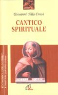 Cantico spirituale di Giovanni della Croce (san) edito da Paoline Editoriale Libri