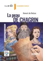 Le peau de Chagrin. Con e-book. Con espansione online di Honoré de Balzac edito da Hoepli
