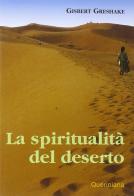 La spiritualità del deserto di Gisbert Greshake edito da Queriniana