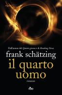 Il quarto uomo di Frank Schätzing edito da Nord