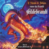 Il mondo di Tolkien visto dai fratelli Hildebrandt. Ediz. illustrata di Gregory Hildebrandt, Timothy Hildebrandt edito da Panini Comics