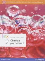 Chimica per concetti. Per le Scuole superiori. Con e-book. Con espansione online vol.2 di Cecilia Giordano, Mark S. Cracolice, Edward I Peters edito da Linx