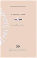 Omero di Maria Marchesini edito da Storia e Letteratura