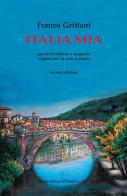 Italia mia. Testo italiano e spagnolo. Ediz. bilingue di Franco Grittani edito da Il Ponte Vecchio