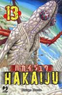 Hakaiju vol.13 di Shingo Honda edito da Edizioni BD