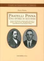 Fratelli Pinna. Una storia di successi edito da Carlo Delfino Editore