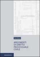 Argomenti di diritto processuale civile di Paolo Biavati edito da Bononia University Press