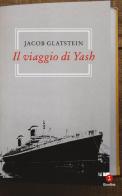 Il viaggio di Yash di Jacob Glatstein edito da Giuntina