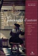 Paesaggi d'autore. Itinerari turistici di Marcello Fois edito da Diabasis