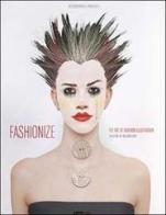 Fashionize. The Art of Fashion Illustration edito da Happy Books