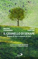 Il granello di senape. Regno di Dio o impero di Dio? di Mauro Leonardi, Luca Fantini edito da San Paolo Edizioni