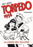 Torpedo vol.2 di Jordi Bernet, Enrique Sánchez Abulí edito da Editoriale Cosmo