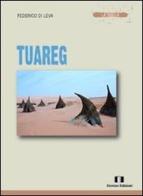 Tuareg di Federico Di Leva edito da Demian Edizioni