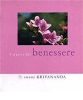 I segreti del benessere di Kriyananda Swami edito da Ananda Edizioni