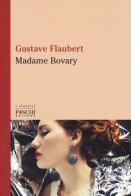 Madame Bovary di Gustave Flaubert edito da Foschi (Santarcangelo)