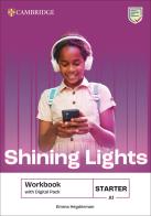 Shining Lights. Workbook. Starter (A1). Per le Scuole superiori. Con espansione online di Jo Cummins, Emma Heyderman, Niamh Humphreys edito da Cambridge
